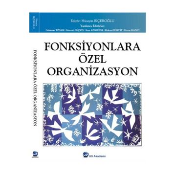 Us Akademi Fonksiyonlara Özel Organizasyon