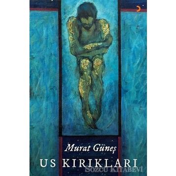 Us Kırıkları - Murat Güneş