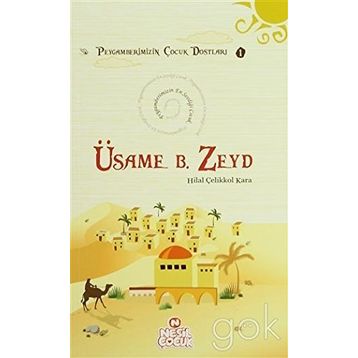 Üsame bin Zeyd - Hilal Çelikkol Kara