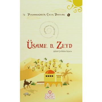 Üsame bin Zeyd - Hilal Çelikkol Kara