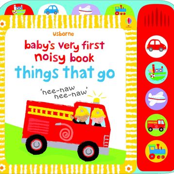 Usborne - Baby's Very First Noisy Book Things That Go