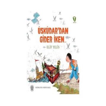 Üsküdar’dan Gider İken Elif Yelis