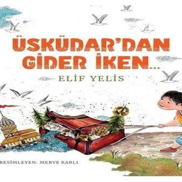 Üsküdar’dan Gider İken Elif Yelis