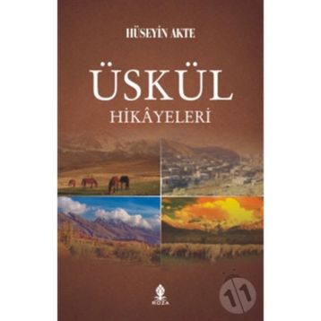 ÜSKÜL HIKÂYELERI - HÜSEYİN AKTE