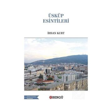 Üsküp Esintileri İhsan Kurt