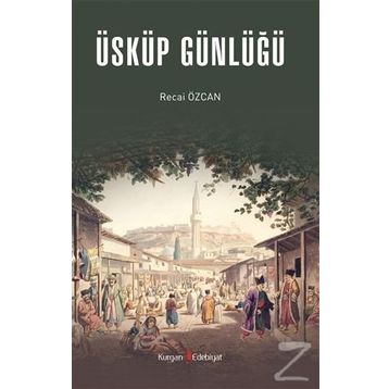 Üsküp Günlüğü - Recai Özcan