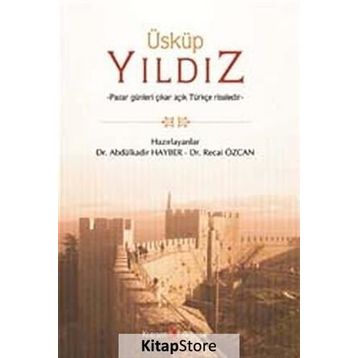 ÜSKÜP YILDIZ - ABDÜLKADİR HAYBER;RECAI ÖZCAN