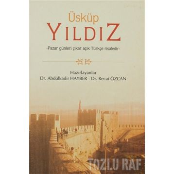 ÜSKÜP YILDIZ - ABDÜLKADİR HAYBER;RECAI ÖZCAN