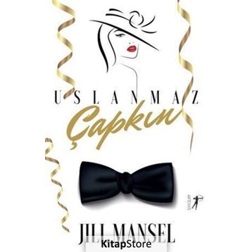 Uslanmaz Çapkın - Jill Mansel