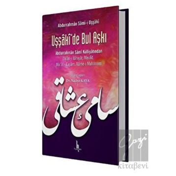 Uşşaki'de Bul Aşkı - Abdurrahman Sam-i Uşşaki