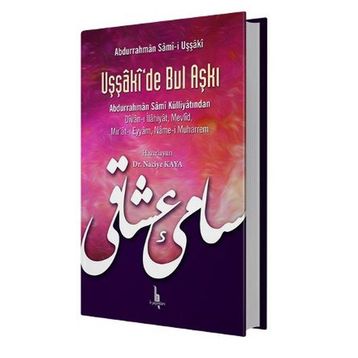 Uşşaki'de Bul Aşkı - Abdurrahman Sam-i Uşşaki
