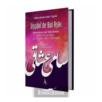 Uşşaki'de Bul Aşkı - Abdurrahman Sami-i Uşşaki