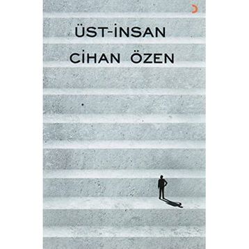 Üst-İnsan - Cihan Özen