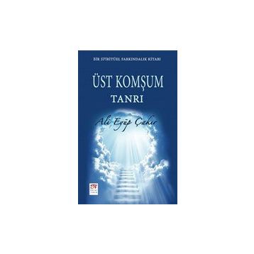 Üst Komşum Tanrı - Ali Eyüp Çakır