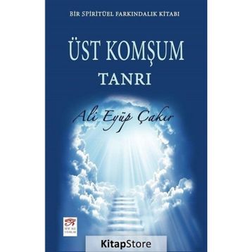 Üst Komşum Tanrı - Ali Eyüp Çakır