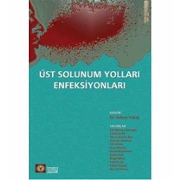 ÜST SOLUNUM YOLLARI ENFEKSİYONLARI - FEHMI TABAK