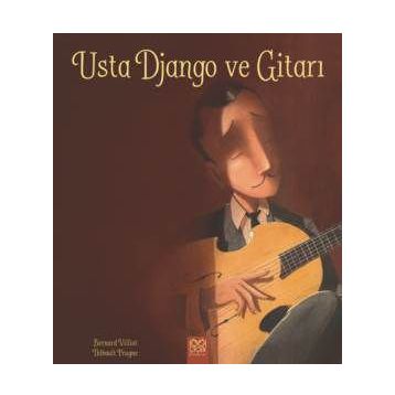 Usta Django Ve Gitarı - Bernard Villiot