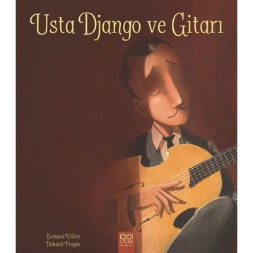 Usta Django Ve Gitarı - Bernard Villiot