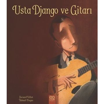 Usta Django Ve Gitarı - Bernard Villiot