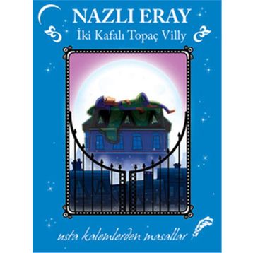 USTA KALEMLERDEN MASALLAR - NAZLI ERAY
