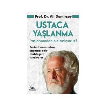 Ustaca Yaşlanma - Prof. Dr. Ali Demirsoy
