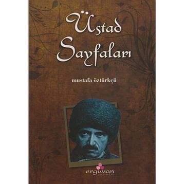 ÜSTAD SAYFALARI - MUSTAFA ÖZTÜRKÇÜ
