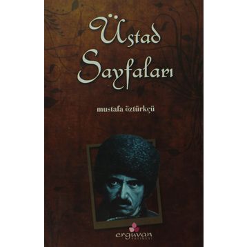 ÜSTAD SAYFALARI - MUSTAFA ÖZTÜRKÇÜ