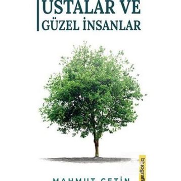 Ustalar ve Güzel İnsanlar - Mahmut Çetin