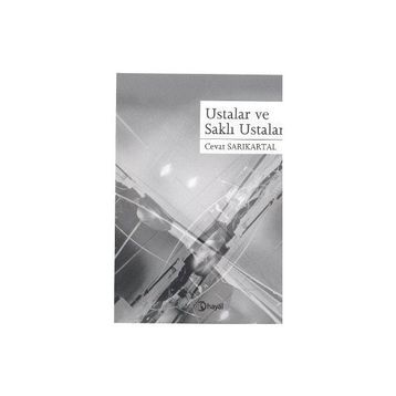 USTALAR VE SAKLI USTALAR - CEVAT SARIKARTAL