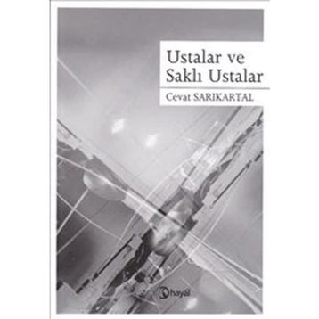 USTALAR VE SAKLI USTALAR - CEVAT SARIKARTAL