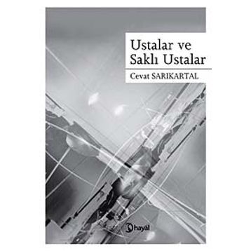 USTALAR VE SAKLI USTALAR - CEVAT SARIKARTAL