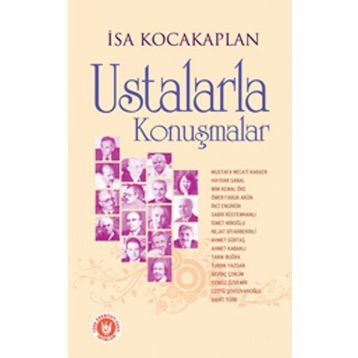 Ustalarla Konuşmalar - İsa Kocakaplan