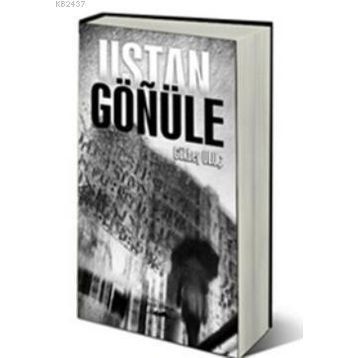 USTAN GÖNÜLE - GÖKBEY ULUÇ