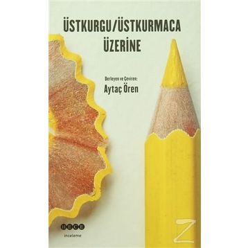 Üstkurgu - Üstkurmaca Üzerine - Aytaç Ören