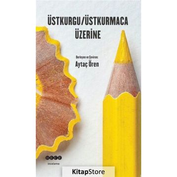 Üstkurgu - Üstkurmaca Üzerine - Aytaç Ören