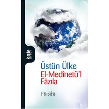 ÜSTÜN ÜLKE - FÂRÂBÎ