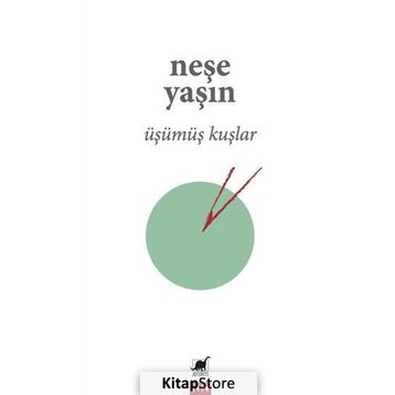 Üşümüş Kuşlar - Neşe Yaşın