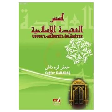 USUSUL-AKIDETIL-İSLAMIYYE - CAĞFER KARADAŞ