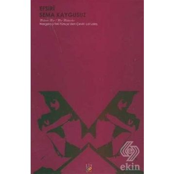 ÜŞÜYEN EFSIRİ - SEMA KAYGUSUZ
