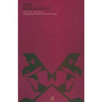 ÜŞÜYEN EFSIRİ - SEMA KAYGUSUZ