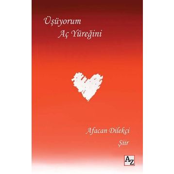 Üşüyorum Aç Yüreğini - Afacan Dilekçi