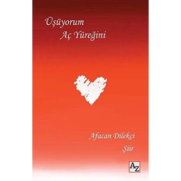 Üşüyorum Aç Yüreğini - Afacan Dilekçi