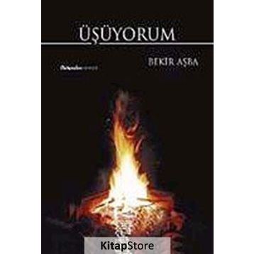 ÜŞÜYORUM - BEKIR AŞBA