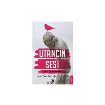 Utancın Sesi: Gestalt Terapisinde Utanç