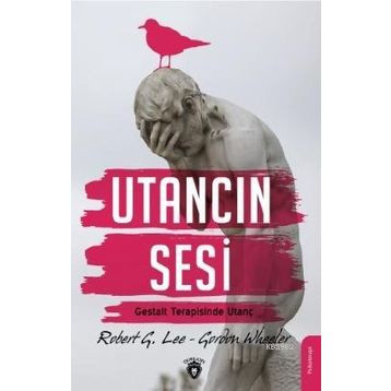 Utancın Sesi: Gestalt Terapisinde Utanç