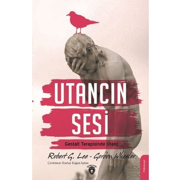 Utancın Sesi: Gestalt Terapisinde Utanç