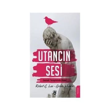 Utancın Sesi: Gestalt Terapisinde Utanç