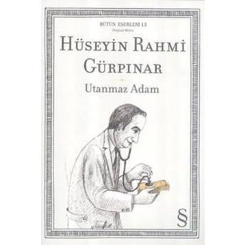 UTANMAZ ADAM - HÜSEYİN RAHMI GÜRPINAR