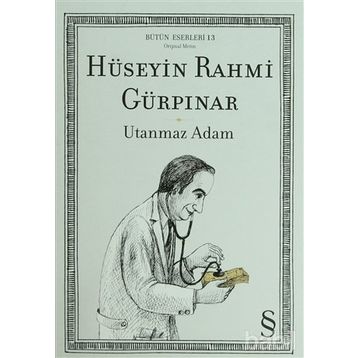 UTANMAZ ADAM - HÜSEYİN RAHMI GÜRPINAR