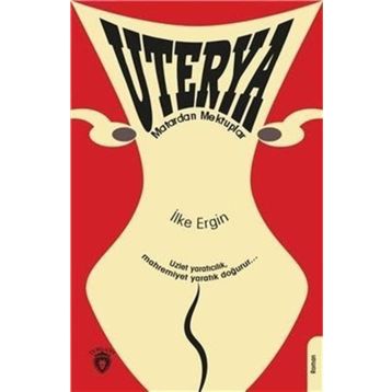 Uterya - İlke Ergin